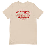"Let's All Go to the Bodega" Premium Tee