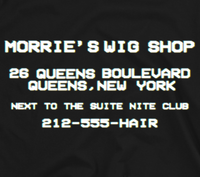 Morrie's Wig Shop Tee