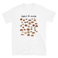 Only Flans Tee